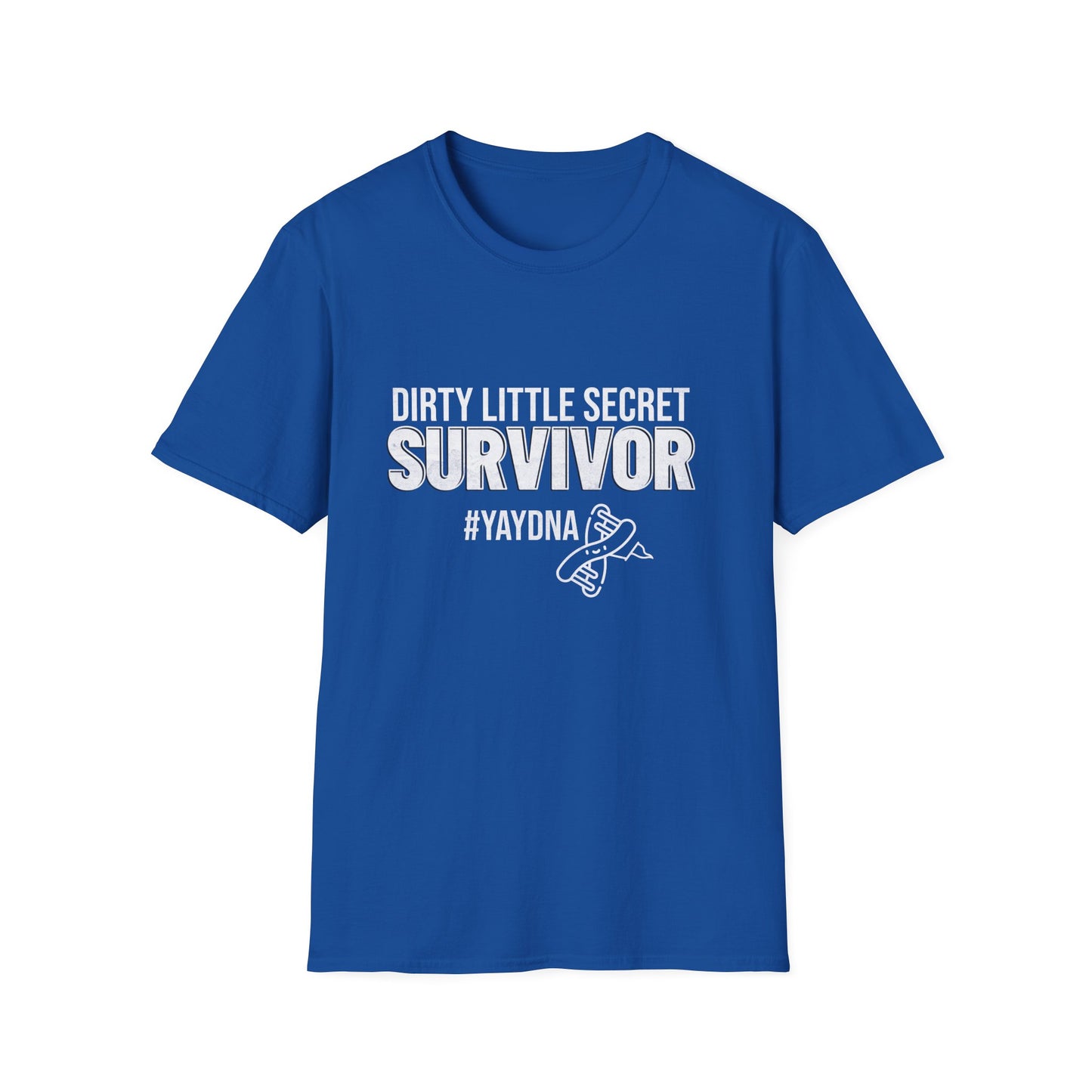 Dirty Little Secret Survivor – Unisex Tee