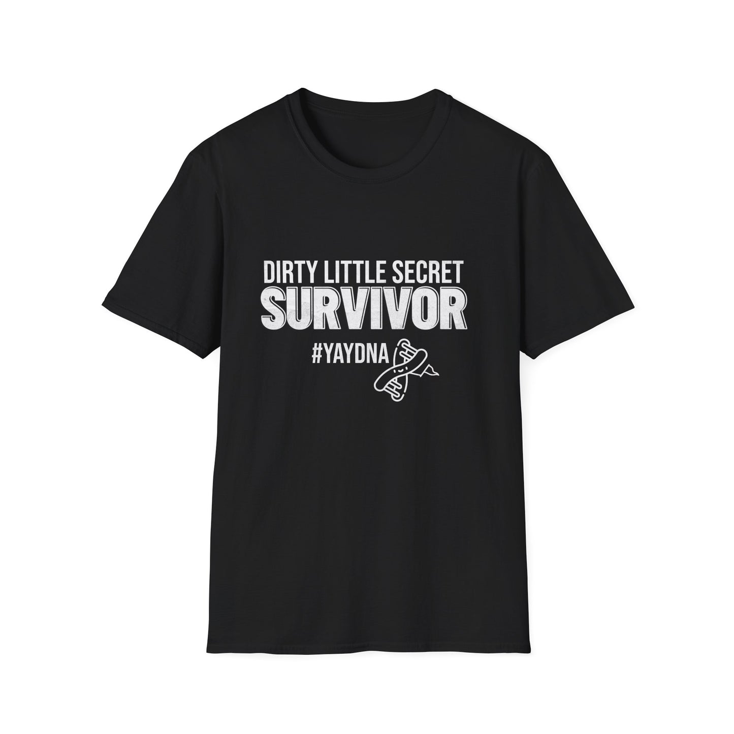 Dirty Little Secret Survivor – Unisex Tee