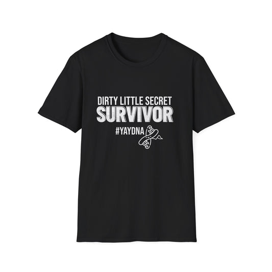 Dirty Little Secret Survivor – Unisex Tee