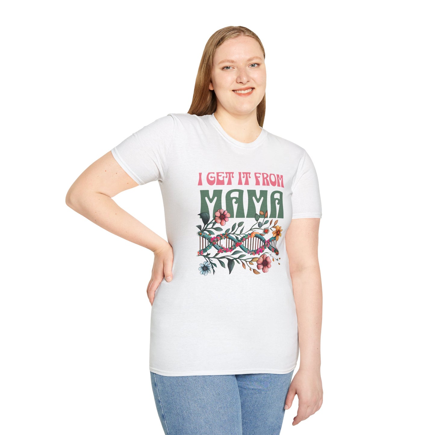 I Get It From Mama Unisex T-Shirt – DNA Inspired, Adoptee Reunion, Mother & Daughter Matching Shirt