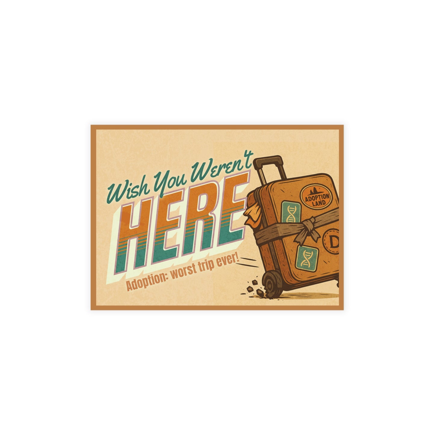 Wish You Weren’t Here – “Adoption: Worst Trip Ever!” Retro Adoptee Postcard (10-Pack)