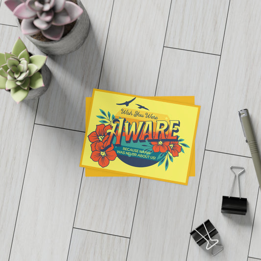 Wish You Were Aware – Because NAAM Was Never About Us! Postcard (10-Pack)