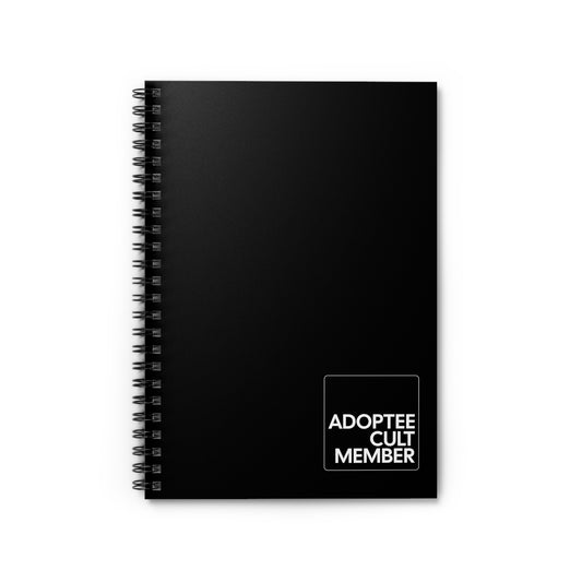 Adoptee Cult Member Spiral Notebook | Snarky Adoptee Journal | Disenfranchised Souvenirs