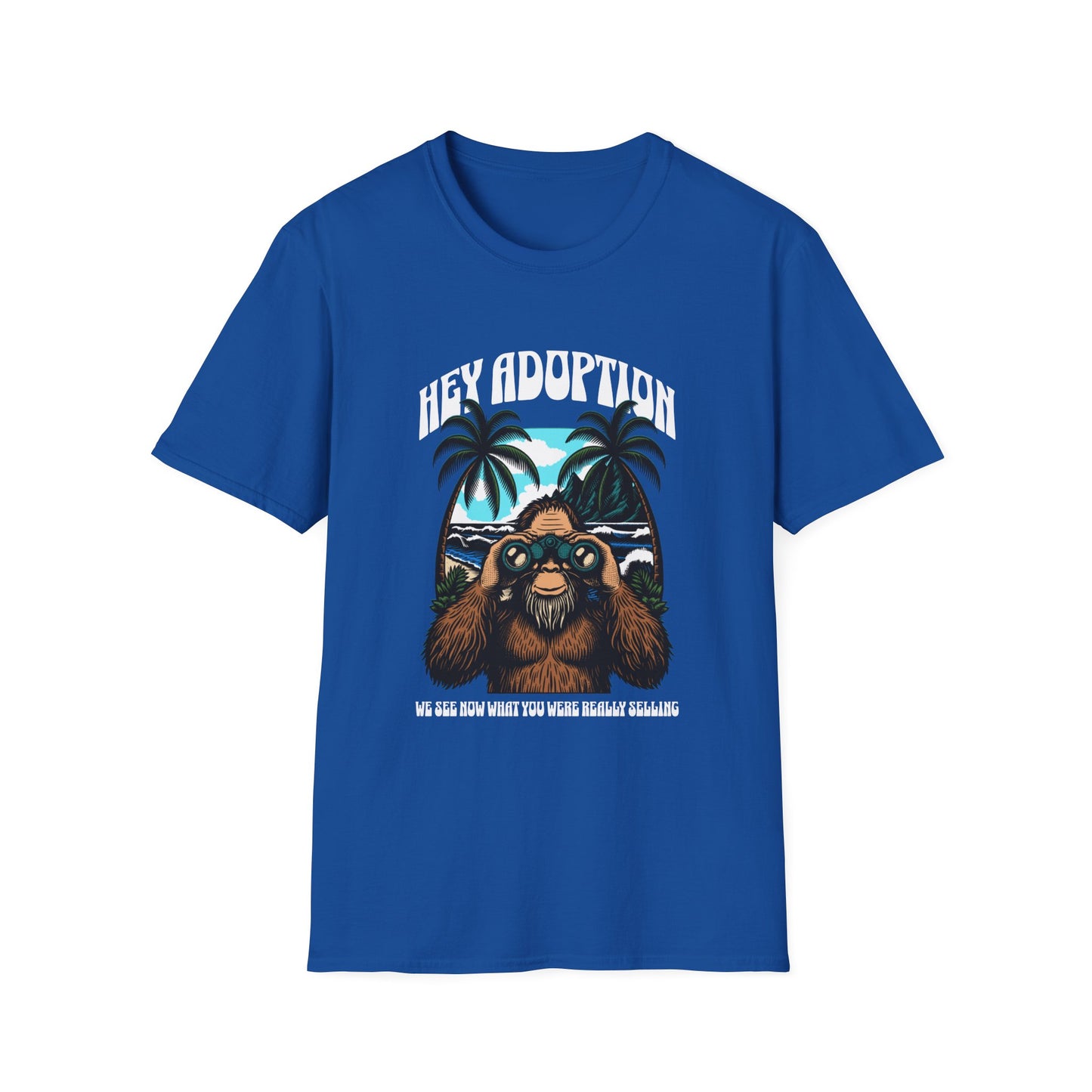 Hey Adoption – We See Now What You Were Really Selling T-Shirt| Limited NAAM 2025 Edition